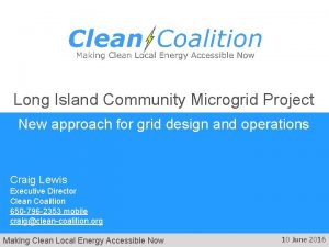 Long Island Community Microgrid Project New approach for