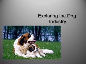 Exploring the Dog Industry Next Generation ScienceCommon Core