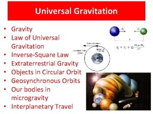 Universal Gravitation Gravity Law of Universal Gravitation InverseSquare