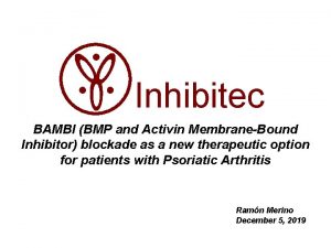 Inhibitec BAMBI BMP and Activin MembraneBound Inhibitor blockade
