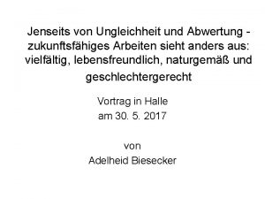 Jenseits von Ungleichheit und Abwertung zukunftsfhiges Arbeiten sieht