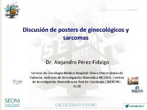 Discusin de posters de ginecolgicos y sarcomas Dr