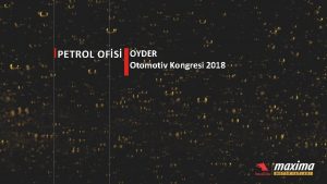 PETROL OFS OYDER Otomotiv Kongresi 2018 Petrol Ofisi