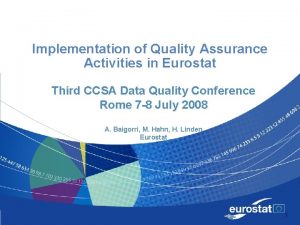 Implementation of Quality Assurance Activities in Eurostat Third