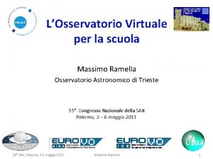 LOsservatorio Virtuale per la scuola Massimo Ramella Osservatorio