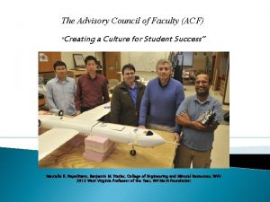 The Advisory Council of Faculty ACF Creating a