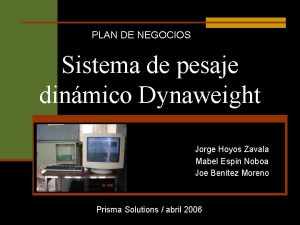 PLAN DE NEGOCIOS Sistema de pesaje dinmico Dynaweight