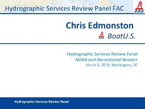 Hydrographic Services Review Panel FAC Chris Edmonston Boat