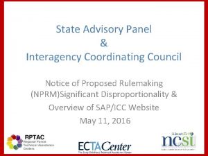 State Advisory Panel Interagency Coordinating Council Notice of