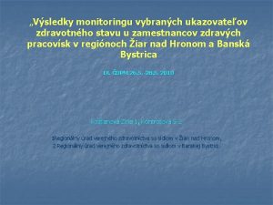 Vsledky monitoringu vybranch ukazovateov zdravotnho stavu u zamestnancov