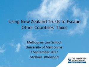 Using New Zealand Trusts to Escape Other Countries