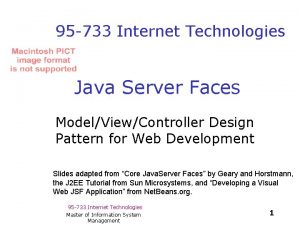95 733 Internet Technologies Java Server Faces ModelViewController