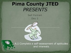 Pima County JTED PRESENTS Self Portrait Day 2
