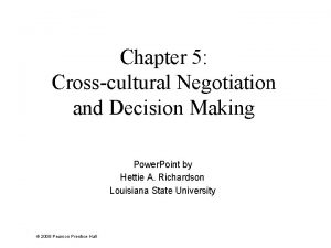 Chapter 5 Crosscultural Negotiation and Decision Making Power