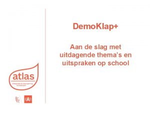 Demo Klap Aan de slag met uitdagende themas