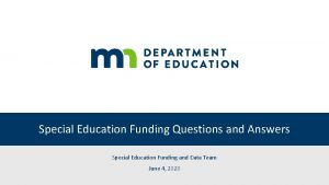 Special Education Funding Questions and Answers Special Education