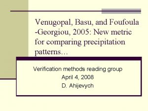 Venugopal Basu and Foufoula Georgiou 2005 New metric