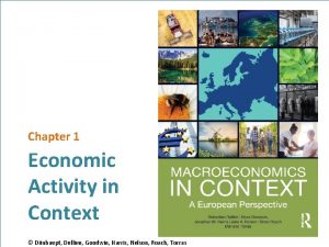Chapter 1 Economic Activity in Context Dnhaupt Dullien