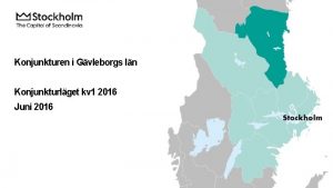 Konjunkturen i Gvleborgs ln Konjunkturlget kv 1 2016