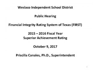 Weslaco Independent School District Public Hearing Financial Integrity