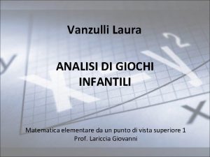 Vanzulli Laura ANALISI DI GIOCHI INFANTILI Matematica elementare
