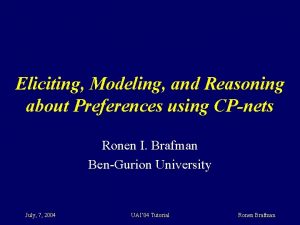 Eliciting Modeling and Reasoning about Preferences using CPnets
