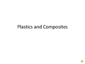 Plastics and Composites Welding of Plastics Polymers Polymer