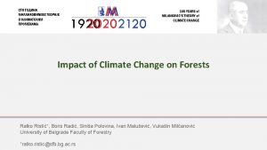 Impact of Climate Change on Forests Ratko Risti