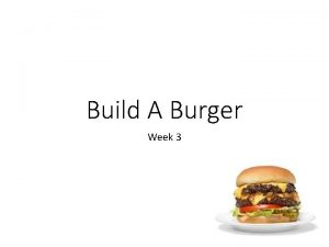 Build A Burger Week 3 Understanding Allergens Whether