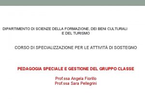 DIPARTIMENTO DI SCIENZE DELLA FORMAZIONE DEI BENI CULTURALI