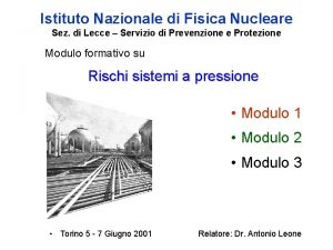 Istituto Nazionale di Fisica Nucleare Sez di Lecce