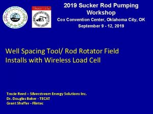 2019 Sucker Rod Pumping Workshop Cox Convention Center