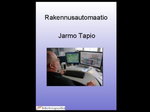 Rakennusautomaatio Jarmo Tapio 1 Sislt 2 Virtapiiri http