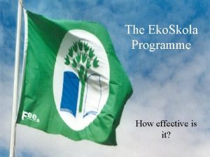 The Eko Skola Programme How effective is it