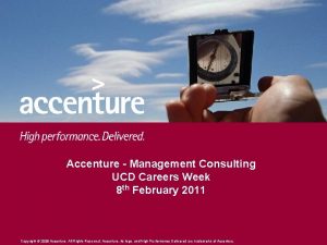 Accenture Management Consulting UCD Careers Week 8 th