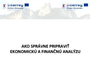 AKO SPRVNE PRIPRAVI EKONOMICK A FINANN ANALZU Analza