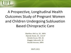 A Prospective Longitudinal Health Outcomes Study of Pregnant