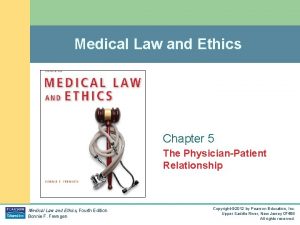 Medical Law and Ethics Chapter 5 The PhysicianPatient