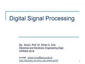 Digital Signal Processing By Assoc Prof Dr Erhan