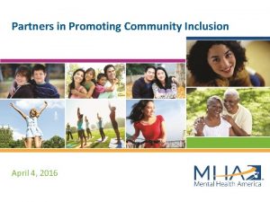 Partners in Promoting Community Inclusion April 4 2016