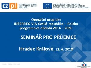 Operan program INTERREG VA esk republika Polsko programov