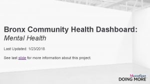 Bronx Community Health Dashboard Mental Health Last Updated