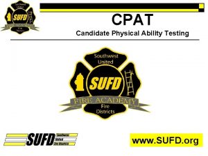 CPAT Candidate Physical Ability Testing www SUFD org