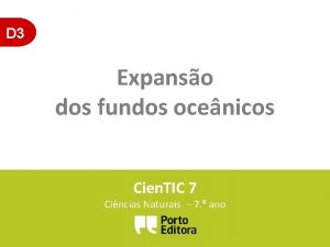 D 3 Expanso dos fundos ocenicos Cien TIC