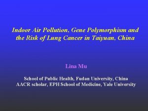 Indoor Air Pollution Gene Polymorphism and the Risk