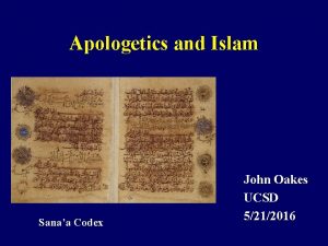 Apologetics and Islam Sanaa Codex John Oakes UCSD