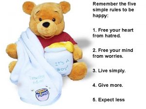 Remember the five simple rules to be happy