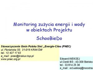 Monitoring zuycia energii i wody w obiektach Projektu