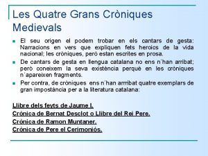 Les Quatre Grans Crniques Medievals n n n