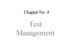 Chapter No 4 Test Management Test Plan A